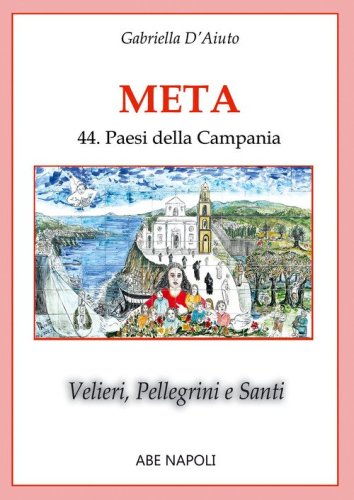 Meta. Velieri, pellegrini e santi