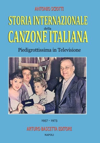 Piedigrottissima in televisione (1957-1973). Storia internazionale della canzone italiana