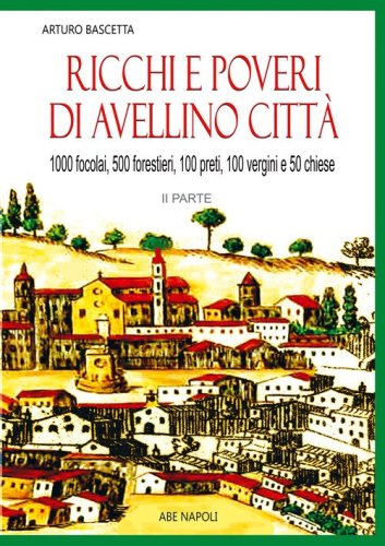 Ricchi e poveri di Avellino citt&agrave;