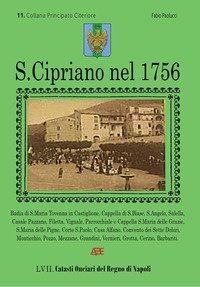 San Cipriano nel 1756. 11&deg; Catasto onciario del Principato Citra, 57&deg; catasti onciari del Regno di Napoli