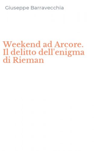 Weekend ad Arcore. Il delitto dell'enigma di Rieman