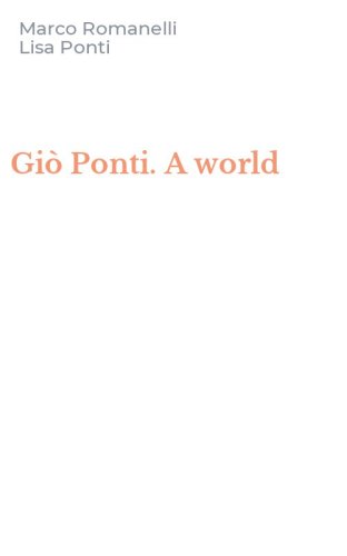 Gi&ograve; Ponti. A world