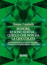 Io sono kurt68... Quello che non ha la cioccolata