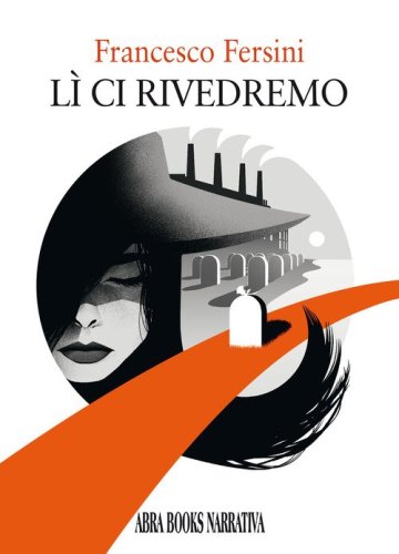 L&igrave; ci rivedremo