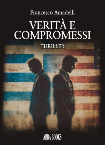 Verit&agrave; e compromessi