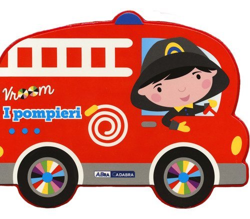 I pompieri. Vroom