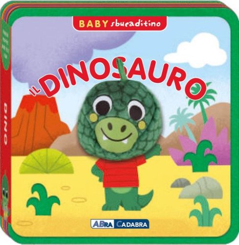 Il dinosauro. Baby sbucaditino in feltro