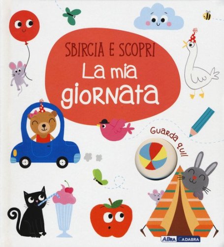 La mia giornata. Sbircia e scopri