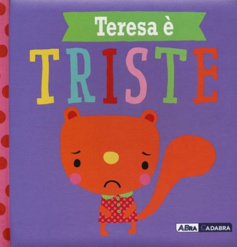 Teresa &egrave; triste