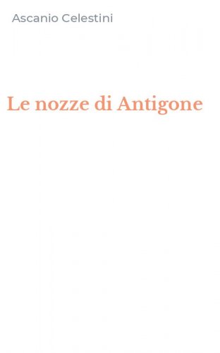 Le nozze di Antigone