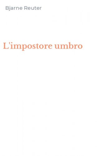L'impostore umbro