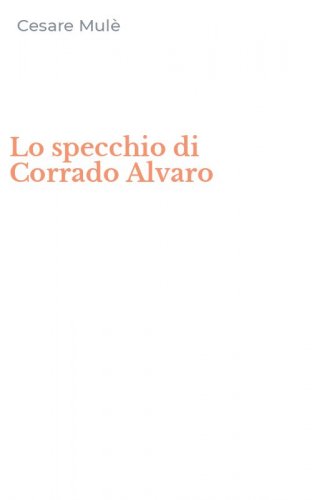 Lo specchio di Corrado Alvaro