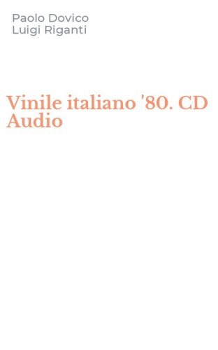 Vinile italiano '80. CD Audio