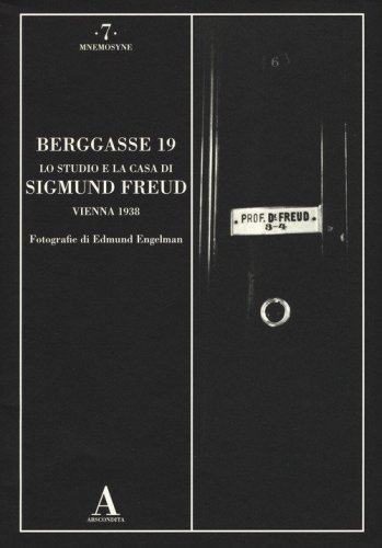 Berggasse 19. Lo studio e la casa di Sigmund Freud. Vienna 1938