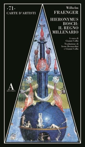 Hieronymus Bosch: il regno millenario