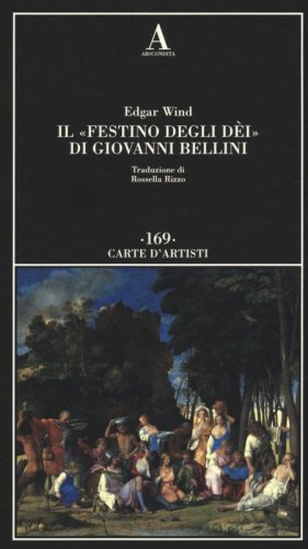 Il &laquo;Festino degli d&egrave;i&raquo; di Giovanni Bellini