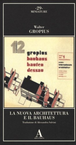 La Nuova Architettura e il Bauhaus