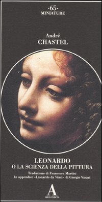 Leonardo da Vinci o la scienza della pittura