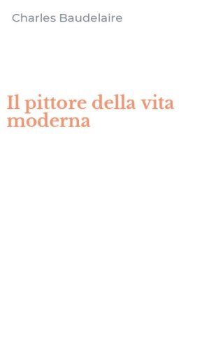 Il pittore della vita moderna
