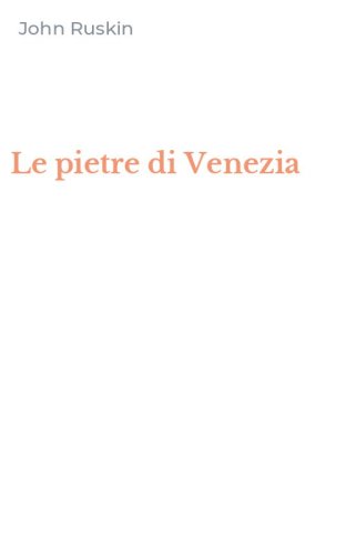 Le pietre di Venezia