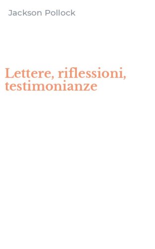 Lettere, riflessioni, testimonianze
