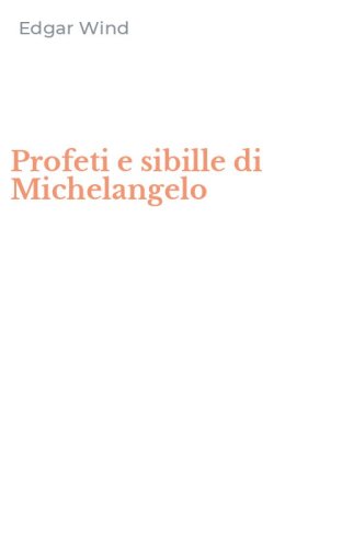 Profeti e sibille di Michelangelo