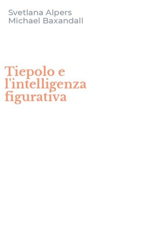 Tiepolo e l'intelligenza figurativa