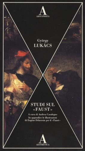 Studi sul &laquo;Faust&raquo;