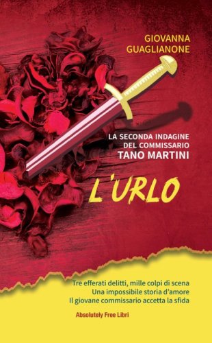 L'urlo. La seconda indagine del commissario Tano Martini