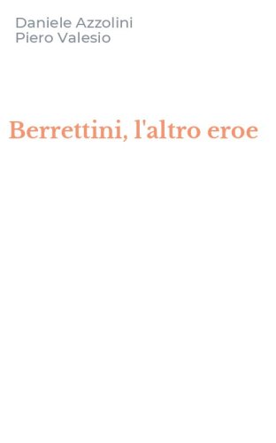 Berrettini, l'altro eroe