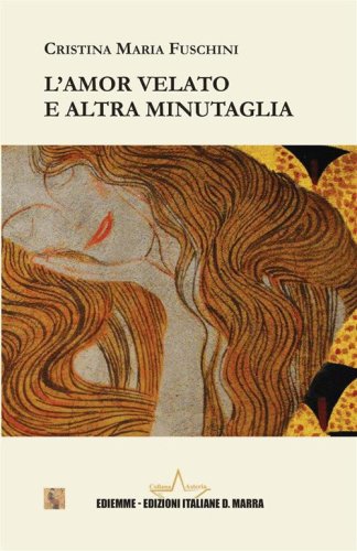 L'amor velato e altra minutaglia