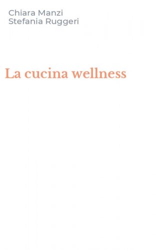 La cucina wellness