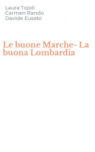 Le buone Marche-La buona Lombardia