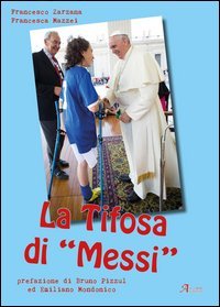La tifosa di &laquo;Messi&raquo;