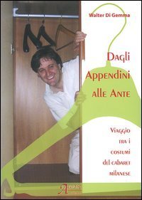 Dagli appendini alle ante. Viaggio tra i costumi del cabaret milanese