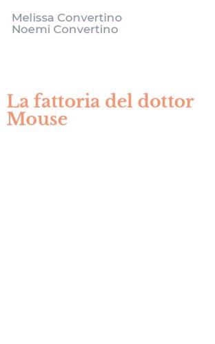 La fattoria del dottor Mouse