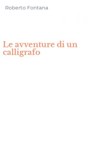 Le avventure di un calligrafo