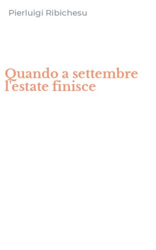 Quando a settembre l'estate finisce