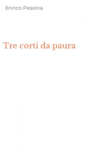 Tre corti da paura