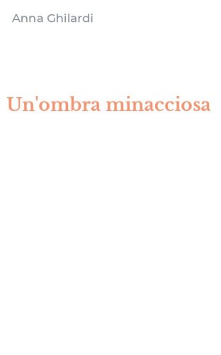 Un'ombra minacciosa