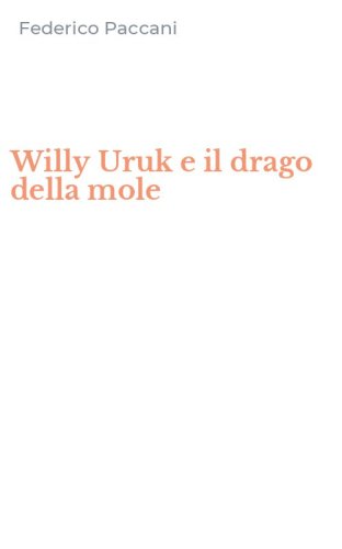 Willy Uruk e il drago della mole
