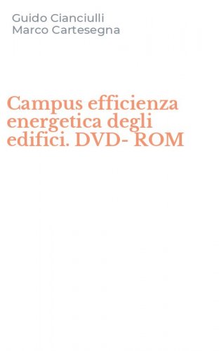 Campus efficienza energetica degli edifici. DVD-ROM