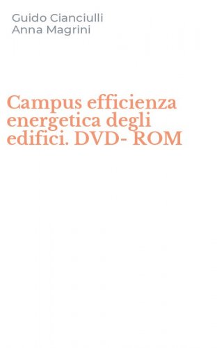 Campus efficienza energetica degli edifici. DVD-ROM