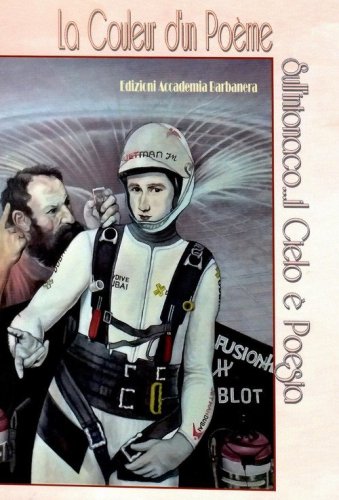 La couler d'un poeme. Sull'intonaco il cielo &egrave; poesia