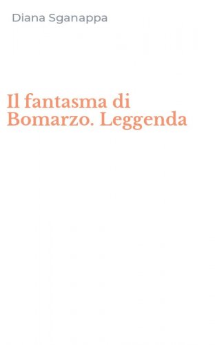 Il fantasma di Bomarzo. Leggenda