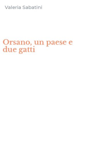Orsano, un paese e due gatti