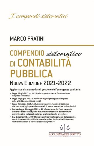 Compendio sistematico di contabilit&agrave; pubblica 2021-2022