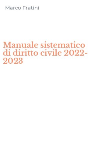 Manuale sistematico di diritto civile 2022-2023