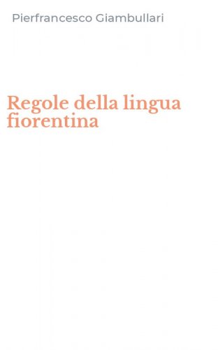 Regole della lingua fiorentina