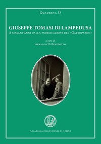 Giuseppe Tomasi di Lampedusa a 60 anni dalla pubblicazione del &laquo;Gattopardo&raquo;